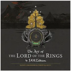 The Art of the Lord of the Rings, Belletristik von Christina Scull, Wayne G. Hammond, J. R. R. Tolkien