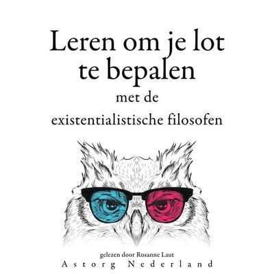 Leren om je lot te bepalen met de existentialistische filosofen... - Friedrich Nietzsche,Søren Kierkegaard,Fyodor Dostoievsky, Audio, 9782821156555