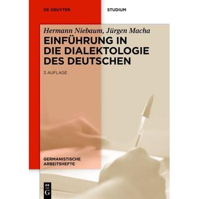 Einführung in die Dialektologie des Deutschen, Taschenbuch von Hermann Niebaum,Jürgen Macha, De Gruyter Oldenbourg, 978-3-11-033386-2