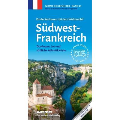 Entdeckertouren mit dem Wohnmobil Südwestfrankreich, Taschenbuch von Stefanie Holtkamp,Andrea Bergmann, Womo, 978-3-86903-277-1