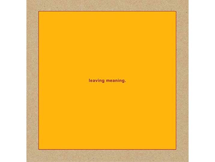 Leaving Meaning.