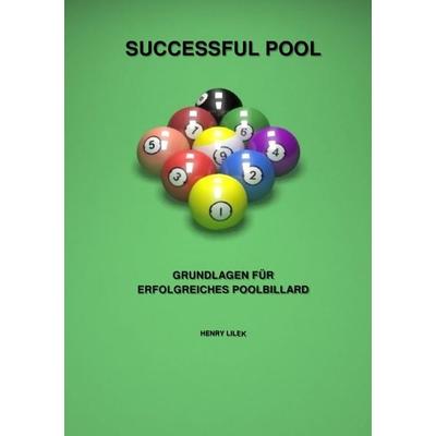 Successful Pool, Taschenbuch von Henry Lilek, Epubli, 978-3-7375-6391-8