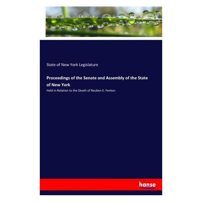 Hansebooks Proceedings of the Senate and Assembly of the State of New York (Englisch, Softcover, State of New York Legislature) (57137582)