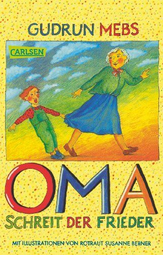 Gudrun Mebs - Oma und Frieder, Band 1: ,,Oma!, schreit der Frieder - Preis vom 07.10.2026 11:45:10 h