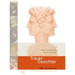 Trauer-Gesichter, Fachbücher von Marie L Bödiker, Monika Theobald