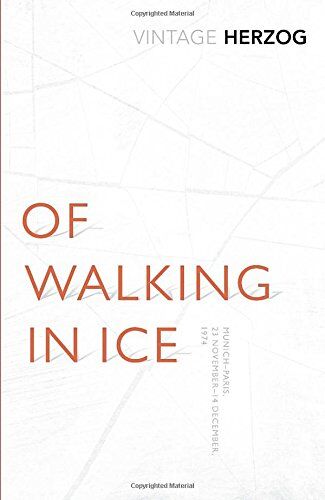 Werner Herzog - Of Walking In Ice: Munich - Paris: 23 November - 14 December, 1974 - Preis vom 13.10.2026 11:25:28 h