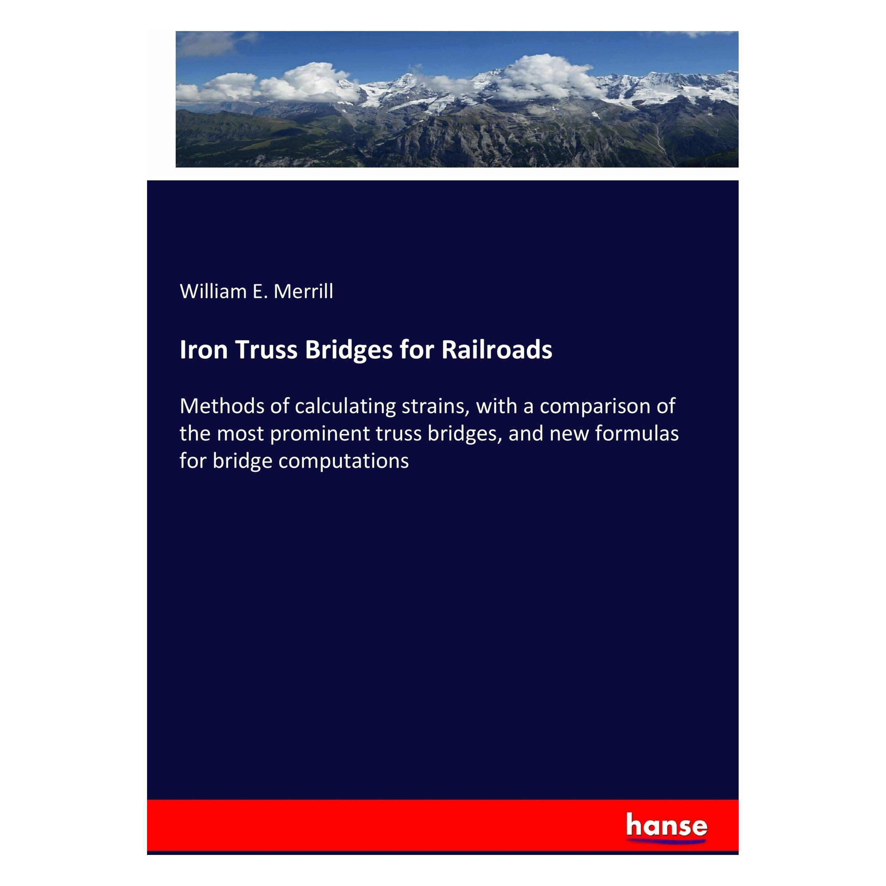 Hansebooks Iron Truss Bridges for Railroads (Englisch, Softcover, William E Merrill) (49569040)