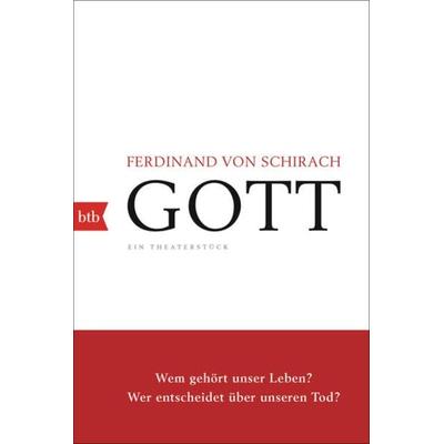 GOTT, Taschenbuch von Ferdinand von Schirach, btb