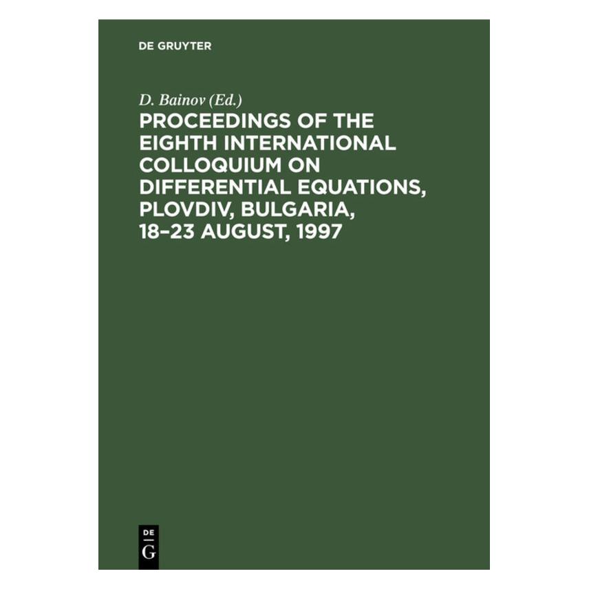 De Gruyter Proceedings of the Eighth International (Englisch, Hardcover, D. Bainov) (67777178)