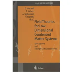 Field Theories for Low-Dimensional Condensed Matter Systems, Fachbücher von Pasquale Sodano, Valerio Tognetti, Arturo Tagliacozzo, Giuseppe Morandi