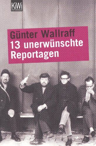 Günter Wallraff - 13 unerwünschte Reportagen - Preis vom 18.10.2026 15:28:09 h