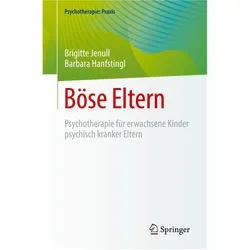 Böse Eltern, Fachbücher von Barbara Hanfstingl, Brigitte Jenull