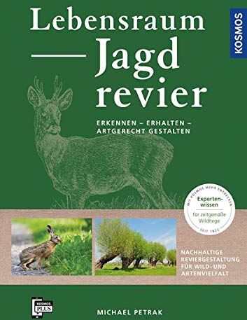 Michael Petrak - Lebensraum Jagdrevier: Erkennen – erhalten – artgerecht gestalten - Preis vom 30.09.2026 09:01:18 h