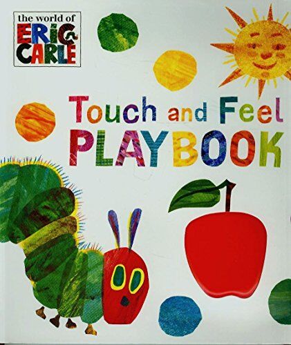 Eric Carle - The Very Hungry Caterpillar: Touch and Feel Playbook: Eric Carle - Preis vom 09.10.2026 07:28:09 h