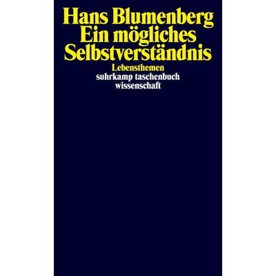 Ein mögliches Selbstverständnis, Taschenbuch von Hans Blumenberg, Suhrkamp, 978-3-518-29971-5