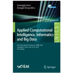 Applied Computational Intelligence, Informatics and Big Data, Fachbücher von Xiangjie Kong, Gwill Jeon