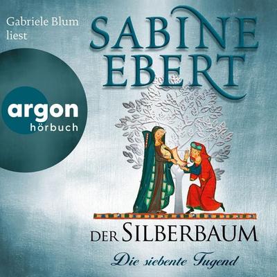 Der Silberbaum. Die siebente Tugend - Sabine Ebert, Audio, 9783732420742