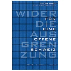 Wider die Ausgrenzung - für eine offene Schweiz, Sachbücher von Gerber, BRIGITTA, Skenderovic, Damir