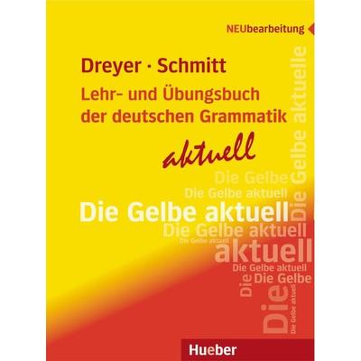 Lehr- und Übungsbuch der deutschen Grammatik – aktuell, Taschenbuch von Hilke Dreyer,Richard Schmitt, Hueber, 978-3-19-307255-9