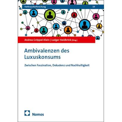 Ambivalenzen des Luxuskonsums, Taschenbuch von , Nomos, 978-3-7560-3042-2