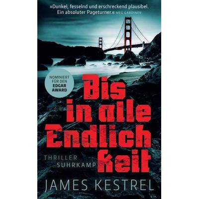 Bis in alle Endlichkeit, Taschenbuch von James Kestrel, Suhrkamp, 978-3-518-47518-8