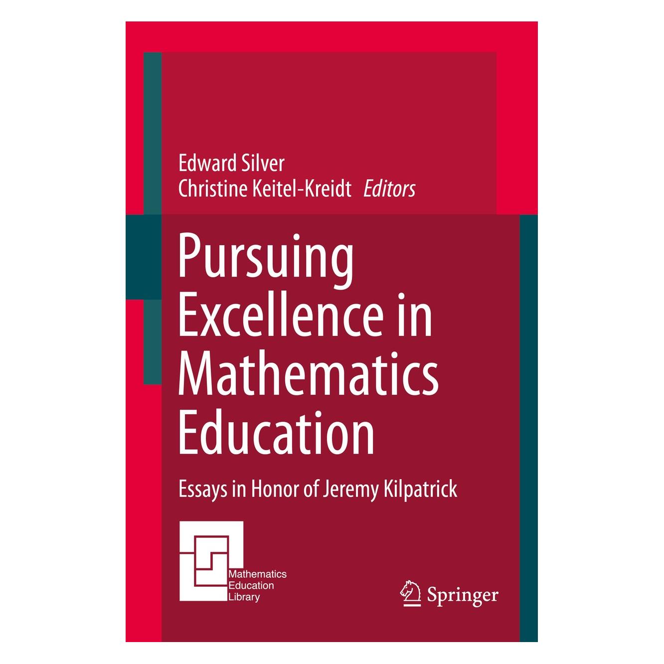 Springer Pursuing Excellence in Mathematics Education (Englisch, Hardcover, Christine Keitel-Kreidt, Edward Silver) (9783319119519)