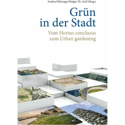 Grün in der Stadt, Fachbücher von Holger Th. Gräf, Andrea Pühringer