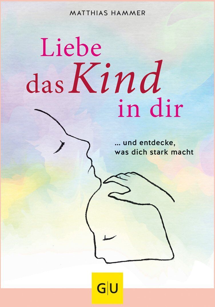 Matthias Hammer - Liebe das Kind in Dir - Preis vom 09.10.2026 07:28:09 h