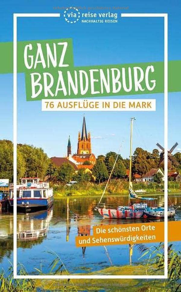 Klaus Scheddel - Ganz Brandenburg: 76 Ausflüge in die Mark - Preis vom 09.10.2026 07:28:09 h