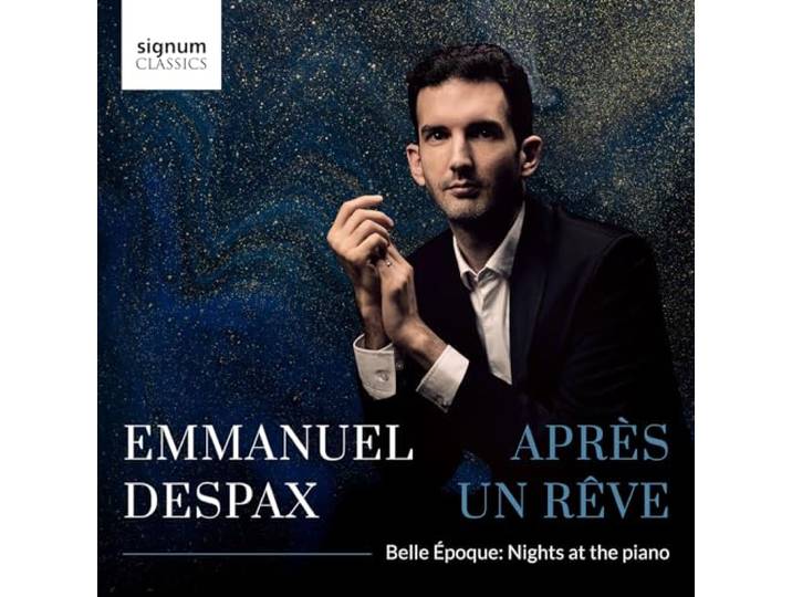 Emmanuel Despax: Après Un Rêve: Belle Époque: Nights At The Piano