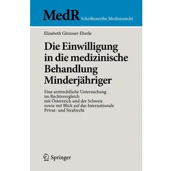 Die Einwilligung in die medizinische Behandlung Minderjähriger, Fachbücher von Elisabeth Gleixner-Eberle