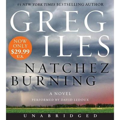 Natchez Burning - Greg Iles, Audio, 9780062401076