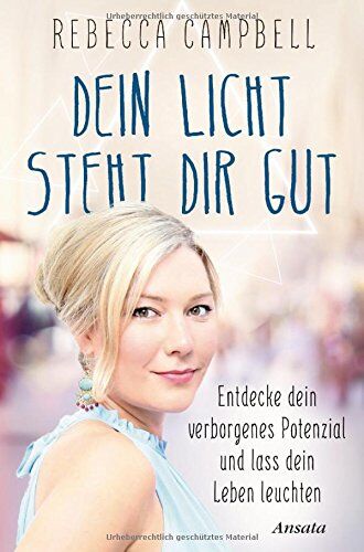 Rebecca Campbell - Dein Licht steht dir gut: Entdecke dein verborgenes Potenzial und lass dein Leben leuchten - Preis vom 13.10.2026 19:28:25 h