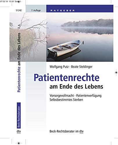 Wolfgang Pütz - Patientenrechte am Ende des Lebens: Vorsorgevollmacht, Patientenverfügung, Selbstbestimmtes Sterben (Beck-Rechtsberater im dtv) - Preis vom 09.10.2026 07:28:09 h