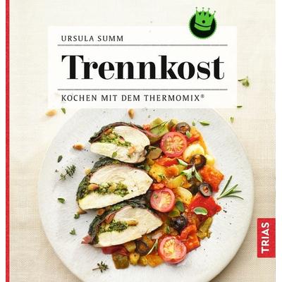 Trennkost, Taschenbuch von Ursula Summ, TRIAS, 978-3-432-10711-0