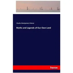 Myths and Legends of Our Own Land, Ratgeber von Charles Montgomery Skinner