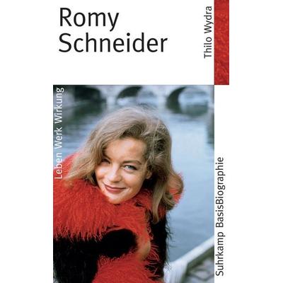 Romy Schneider, Taschenbuch von Thilo Wydra, Suhrkamp, 978-3-518-18230-7