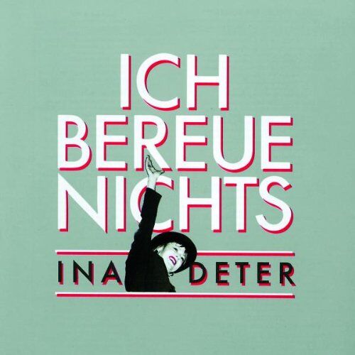 Ina Deter - Ich Bereue Nichts - Preis vom 08.10.2026 07:26:42 h