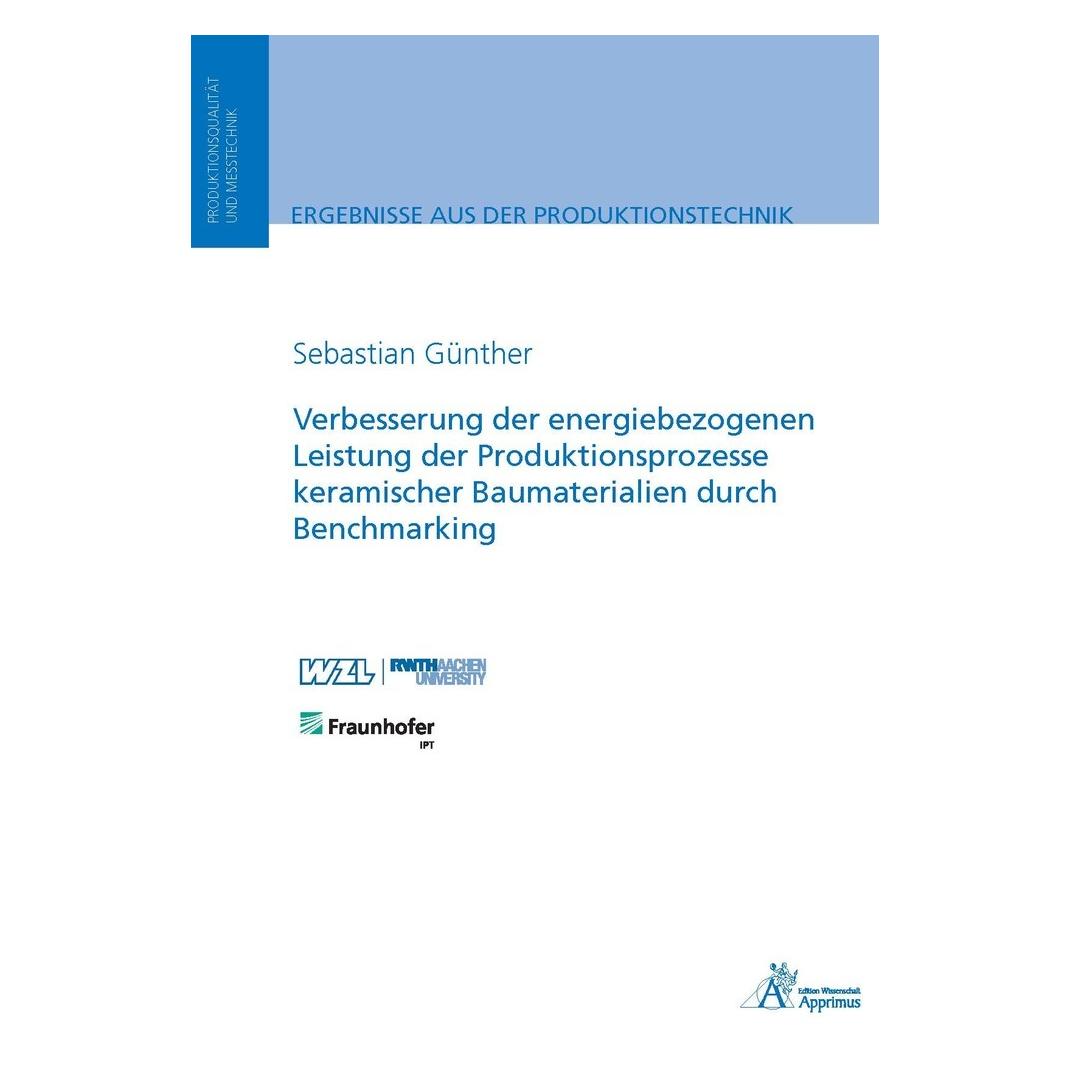 Apprimus Verbesserung der energiebezogenen Leistung der Produktionsprozesse keramischer Baumaterialien durch (Deutsch, Softcover, Sebastian Günther) (55893391)