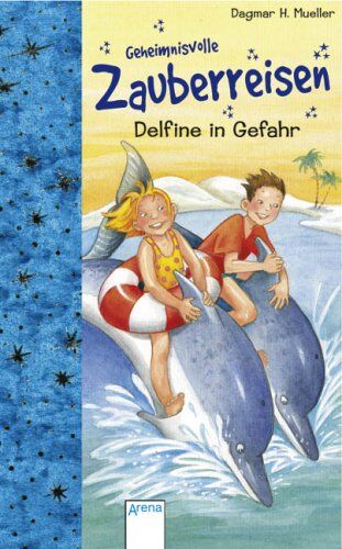 Mueller, Dagmar H. - Geheimnisvolle Zauberreisen. Delfine in Gefahr - Preis vom 17.10.2026 19:25:27 h