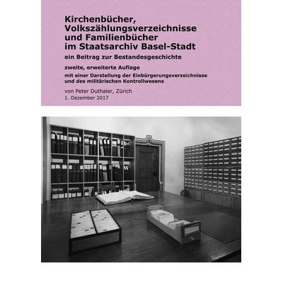 Kirchenbücher, Volkszählungsverzeichnisse und Familienbücher im Staatsarchiv Basel-Stadt, Taschenbuch von Peter Duthaler, BoD – Books on Demand,