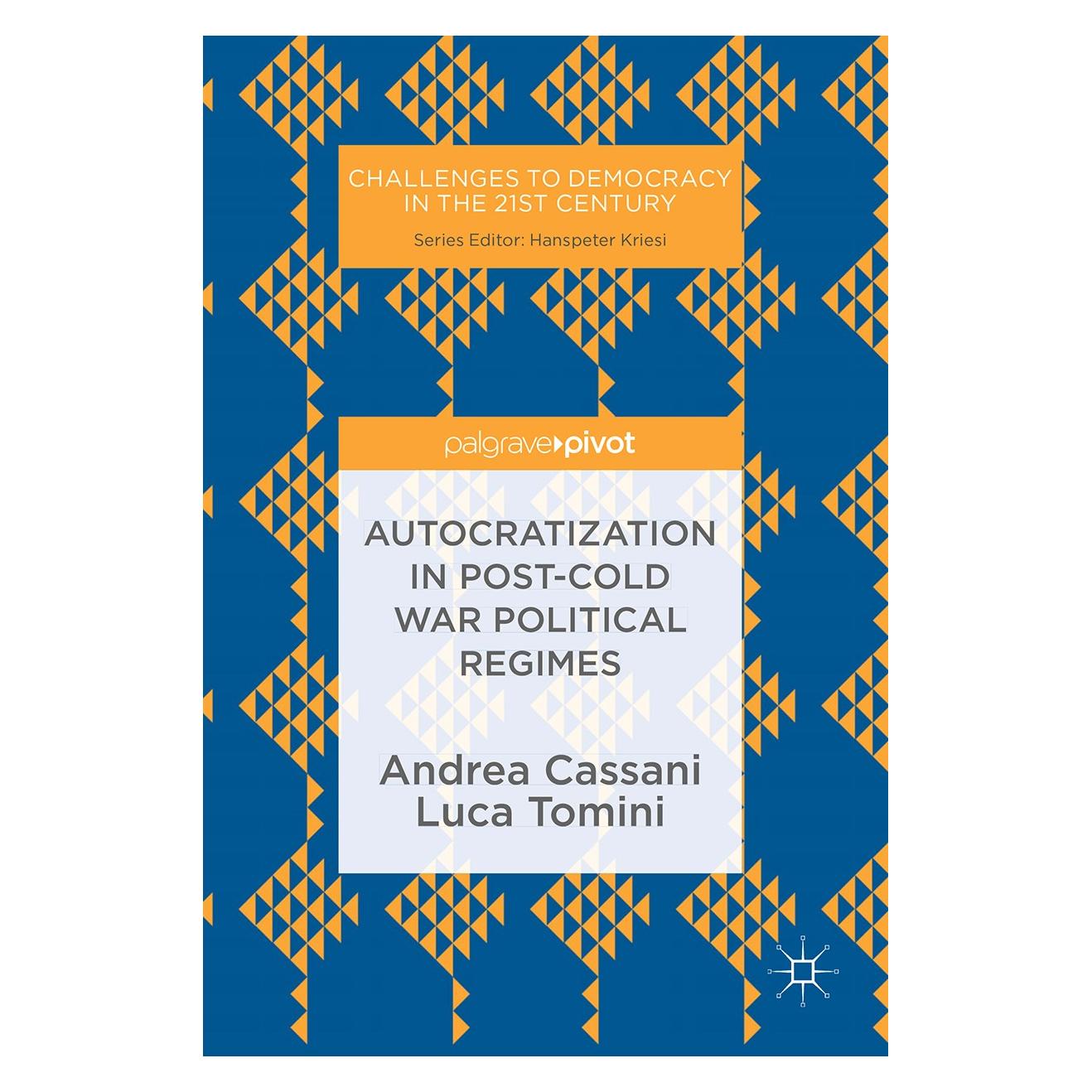 Springer Autocratization in post-Cold War Political Regimes (Englisch, Hardcover, Andrea Cassani, Luca Tomini) (9783030031244)