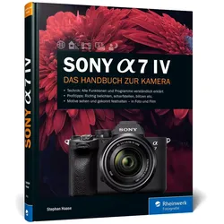 Sony Alpha 7 IV, Ratgeber von Stephan Haase