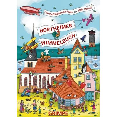 Das Northeimer Wimmelbuch, Gebundene Ausgabe von Yvonne Stöckemann-Paare,Maja Malaris, Grimpe, 978-3-943465-18-1