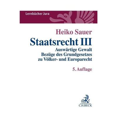 Staatsrecht III, Taschenbuch von Heiko Sauer, C.H. Beck