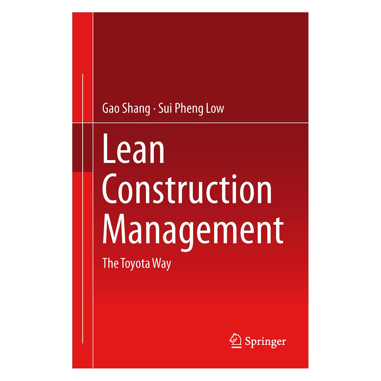 Springer Lean Construction Management (Englisch, Hardcover, Gao Shang, Sui Pheng Low) (7695947)