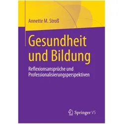 Gesundheit und Bildung, Fachbücher von Annette M. Stross