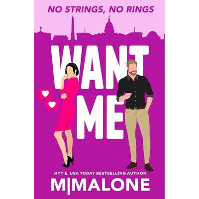 Want Me, Taschenbuch von M. Malone, CrushStar Romance, 978-1-938789-70-0