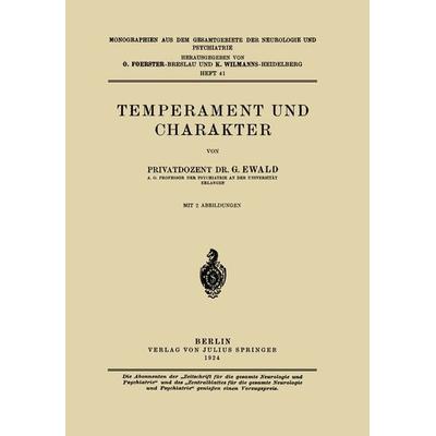 Temperament und Charakter, Taschenbuch von G. Ewald, Springer Berlin, 978-3-642-98695-6