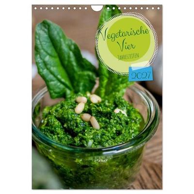 Vegetarische Vier Jahreszeiten (Wandkalender 2027 DIN A4 hoch), CALVENDO Monatskalender
